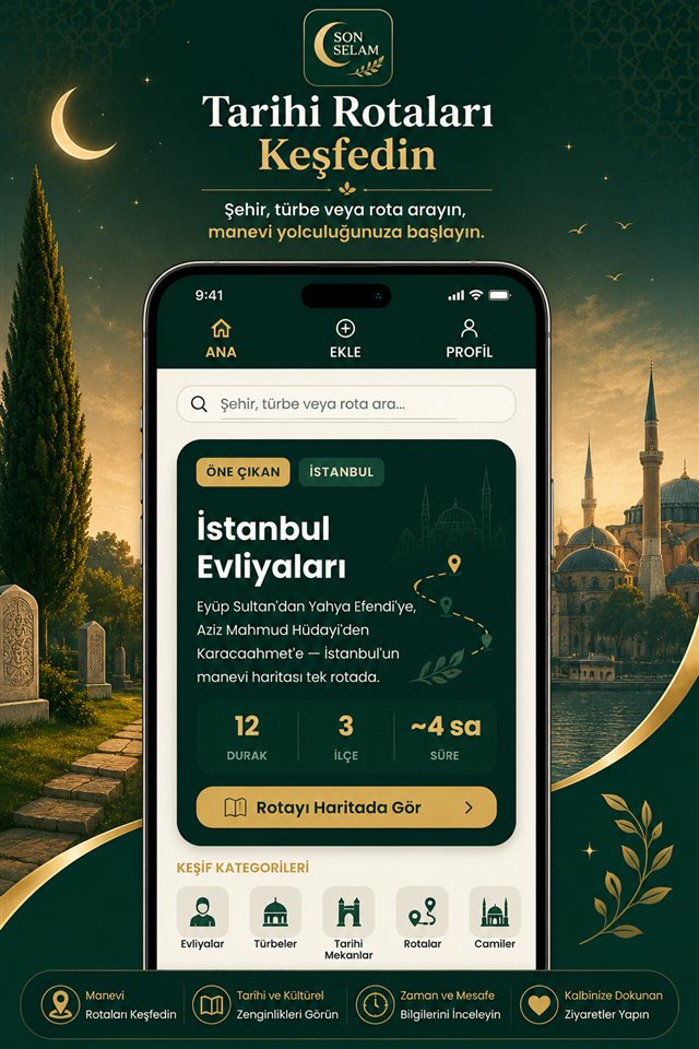 Son Selam ile tarihi rotaları keşfedin